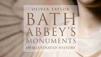 Am angel on a memorial with text overlaid reading Oliver Taylor, Bath Abbey's Monuments, An Illustrated History